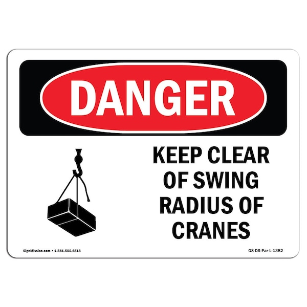 Safety Sign, OSHA Danger, 3.5" Height, Keep Clear Of Swing Radius Of Cranes, Landscape, 10PK